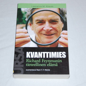 Lawrence M. Krauss Kvanttimies - Richard Feynmanin tieteellinen elämä